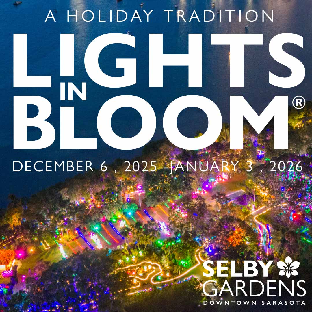 Lights in Bloom® 2025 All-Inclusive Event - Marie Selby Botanical